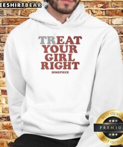 Alt Text: Stylish 'Hot Treat Your Girl Right Dimepiece Hoodie' featuring a trendy design, perfect for casual outings and gifting.