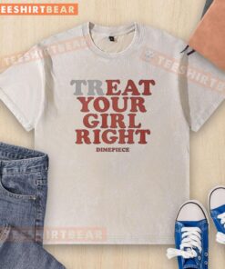 Hot Treat Your Girl Right Dimepiece Washed T-Shirt featuring a trendy design in soft fabric for casual style.