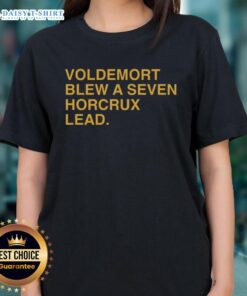 Hot Voldemort Blew A Seven Horcrux Lead Ladies Tee featuring a stylish design perfect for Harry Potter fans.