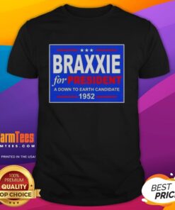 Alt Text: 1952 T-shirt featuring 'Hot Vote Braxxie For President' slogan, promoting a down-to-earth candidate with vintage style.
