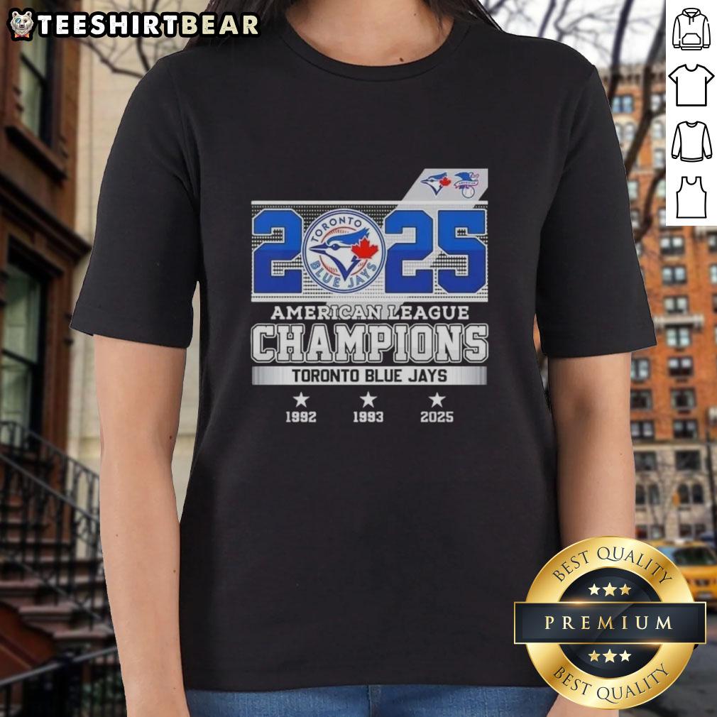Nice 2025 American League Champions Toronto Blue Jays 3X Times Ladies Tee Alt Text: 2025 American League Champions Toronto Blue Jays ladies tee, celebrating 3x title wins with stylish design.