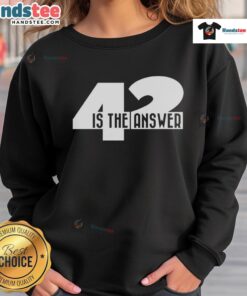 Cozy Nice 42 Is The Answer sweatshirt in soft fabric, featuring a stylish graphic design perfect for casual wear.