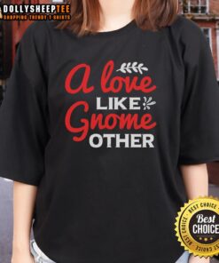 Cute 'Nice A Love Gnome Like Other Ladies' tee featuring a whimsical gnome design, perfect for casual wear.