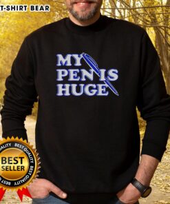 Nice Alex My Pen Is Huge sweatshirt featuring a playful graphic design, perfect for casual wear and unique style.