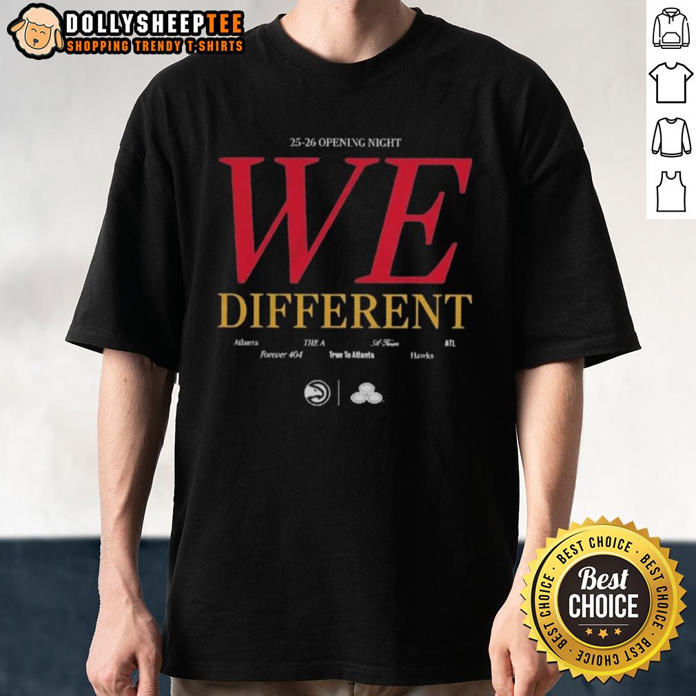 Nice Atlanta Hawks We Different 25 26 Opening Night T Shirt Atlanta Hawks We Different 25-26 Opening Night T-Shirt featuring bold graphics and team colors.