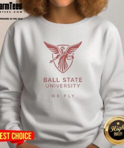 Alt Text: Nice Ball State University We Fly logo sweatshirt featuring vibrant school colors and a comfortable design.