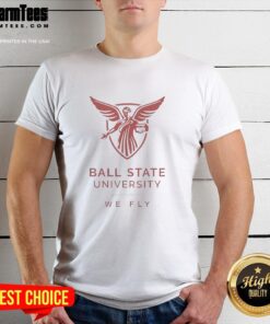 Nice Ball State University We Fly Logo T-Shirt featuring the iconic logo on a stylish design, perfect for fans.