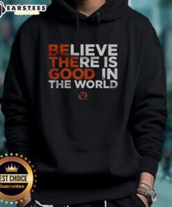 Cozy Nice Believe There Is Good In The World Hoodie in soft fabric, perfect for spreading positivity and comfort.