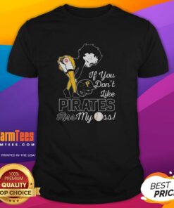 Nice Betty Boop T-Shirt: 'If You Don't Like Pittsburgh Pirates, Kiss My Ass' design for baseball fans and collectors.