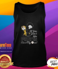 Nice Betty Boop tank top with 'If You Dont Like Pittsburgh Pirates, Kiss My Ass' design, perfect for sports fans.