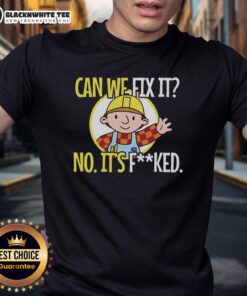 Alt Text: Sarcastic construction T-shirt featuring 'Nice Can We Fix It No It's Fcked' slogan, perfect for humor-loving builders.