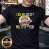 Alt Text: Sarcastic construction T-shirt featuring 'Nice Can We Fix It No It's Fcked' slogan, perfect for humor-loving builders.