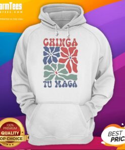 Nice Chinga Tu Maga T-Shirt - Image 2