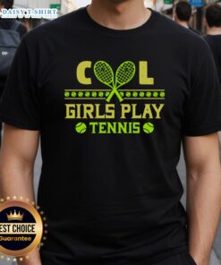 Nice Cool Girls Play Tennis T-Shirt featuring vibrant design and sporty style, perfect for tennis enthusiasts.