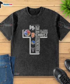 San Francisco sports washed t-shirt with 'I Can Do All Things Through Christ Who Strengthens Me' design.