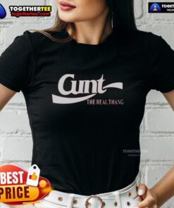 Alt Text: Nice Cunt The Real Thang logo on a stylish ladies tee, featuring bold graphics and a trendy design for casual wear.