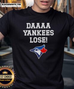 Nice Daaaa Yankees Lose Toronto Blue Jays Baseball Logo T-Shirt featuring a bold graphic and vibrant colors.