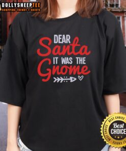 Cute 'Dear Santa, It Was the Gnome Ladies' tee design featuring whimsical gnomes, perfect for festive holiday wear.