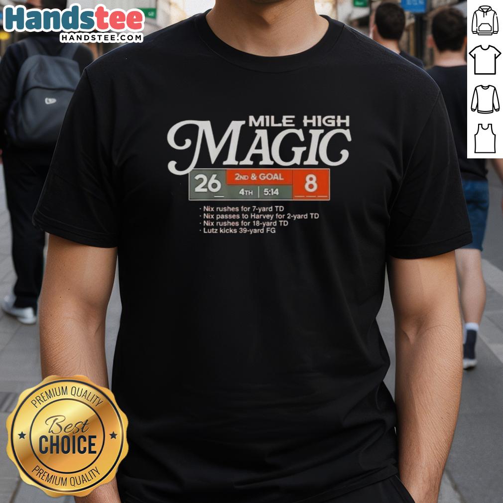 nice-denver-broncos-football-mile-high-magic-t-shirt-1 Nice Denver Broncos Football Mile High Magic T-Shirt featuring vibrant team colors and logo, perfect for fans.