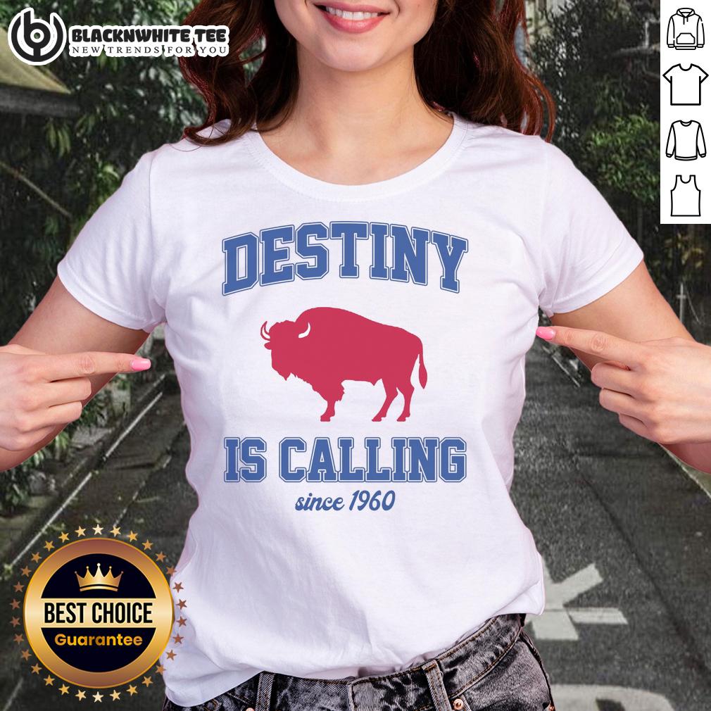 Nice Destiny Is Calling Since 1960 Buffalo Mafia Football Ladies Tee Buffalo Mafia football ladies tee featuring 'Nice Destiny Is Calling Since 1960' design in vibrant colors.