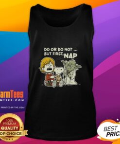 Nice Do or Do Not But First Nap Tank Top featuring a playful design, perfect for casual, comfortable wear.