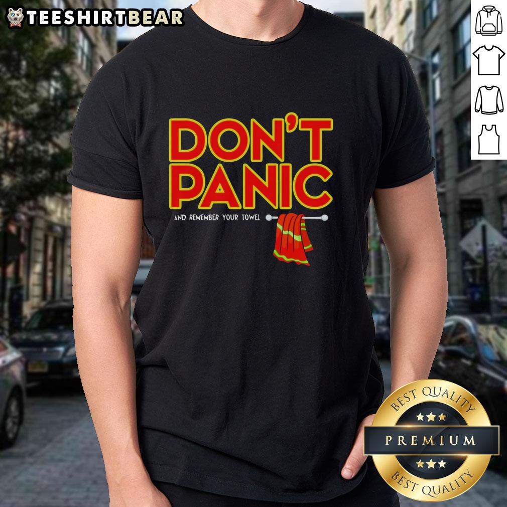 Nice Don'T Panic With Towel T Shirt Nice Don't Panic With Towel T-Shirt featuring a vibrant design, perfect for casual wear and beach outings.