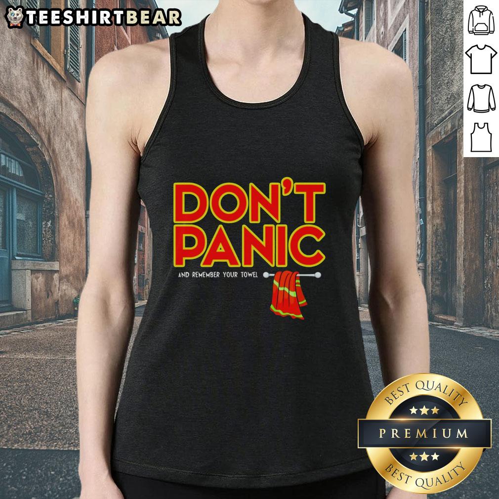 Nice Don'T Panic With Towel Tank Top Stylish Nice Don't Panic tank top featuring a towel graphic, perfect for summer outings and casual wear.