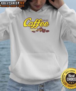 Cozy 'Nice Enjoy Coffee Make Life Better' hoodie displayed on a wooden table with a steaming cup of coffee.