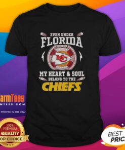 Nice Even Under Florida Sunshine Kansas City Chiefs T-Shirt showcasing team pride and style in vibrant colors.