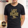 Nice Florida State Seminoles 'I Just Don't See The Stopping Me' T-Shirt featuring bold team colors and spirited design.