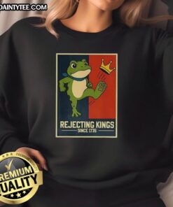 Nice Frog rejecting kings since 1776 on a patriotic sweatshirt, symbolizing American freedom and independence.