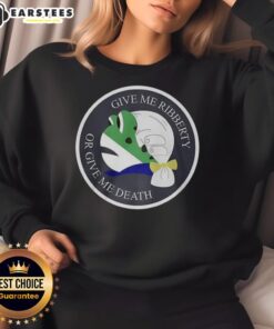 Alt Text: Nice Give Me Ribberty Or Give Me Death logo sweatshirt featuring a bold design on a cozy fabric background.