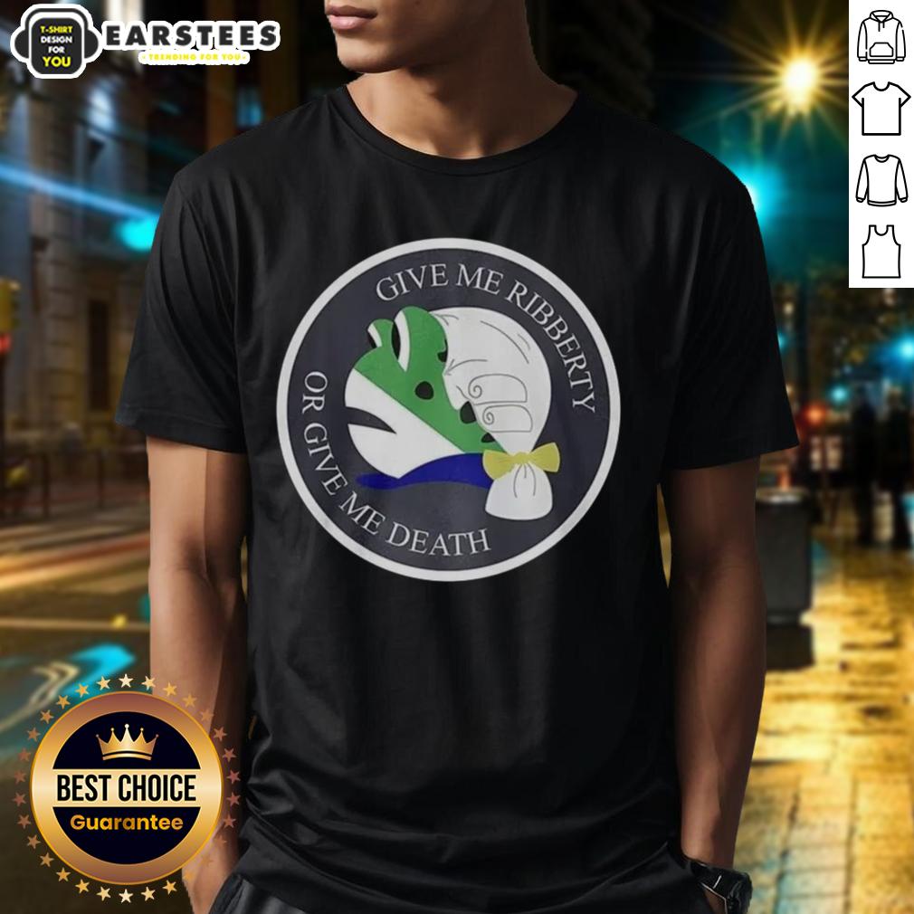 nice-give-me-ribberty-or-give-me-death-logo-t-shirt Nice Give Me Ribberty Or Give Me Death logo T-Shirt featuring bold graphic design, perfect for freedom enthusiasts.
