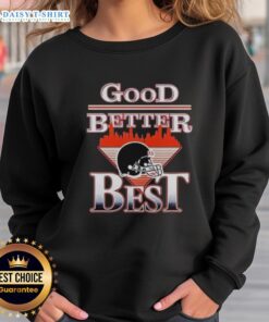 Chicago Bears NFL helmet sweatshirt featuring 'Nice, Good, Better, Best' design for fans and sports enthusiasts.