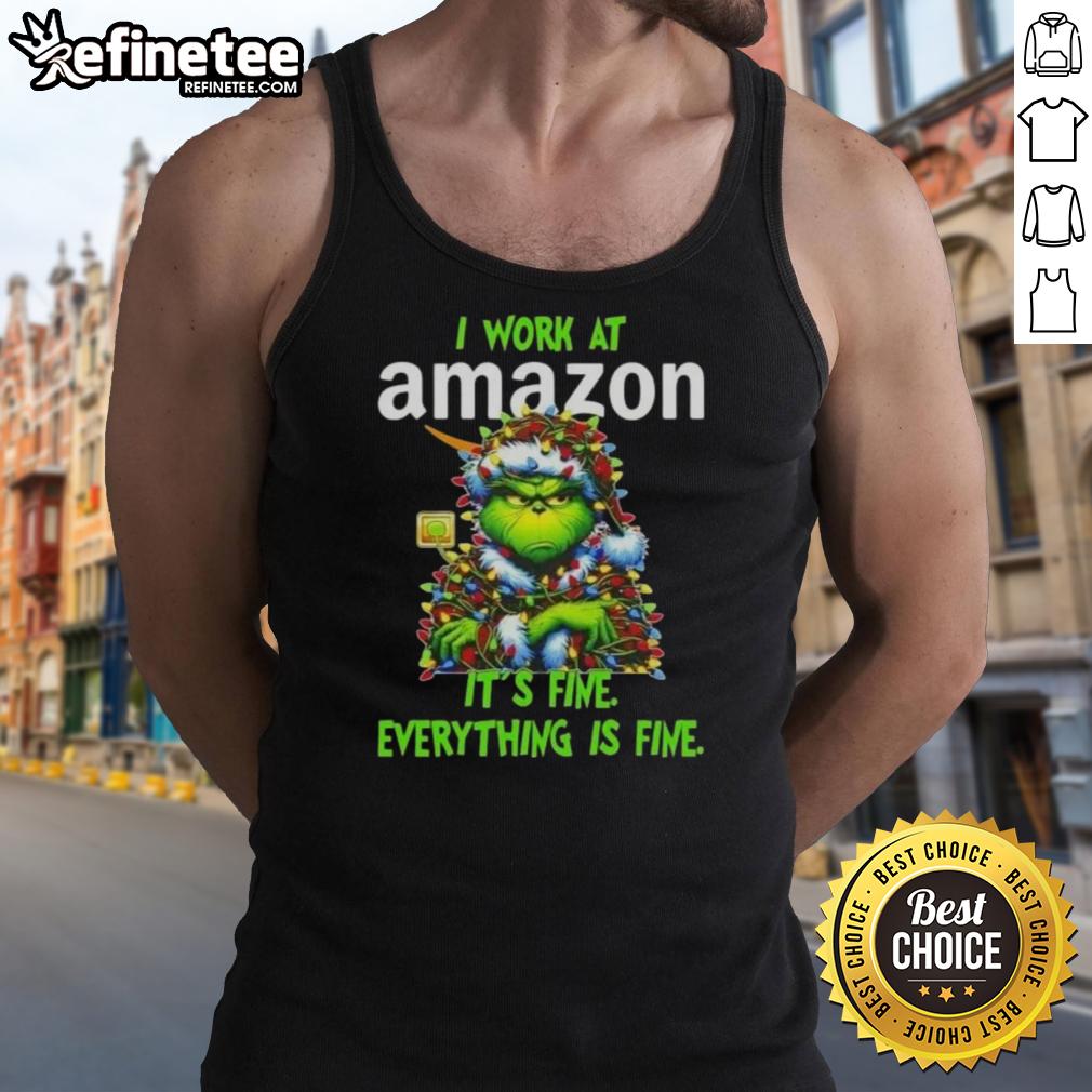 nice-grinch-christmas-tree-x-amazon-i-work-at-its-fine-everything-is-fine-tank-top Grinch Christmas tree tank top featuring 'I Work At It's Fine, Everything Is Fine' design for festive holiday cheer.