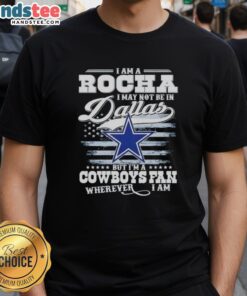 Alt Text: Nice I Am A Rocha Cowboys fan t-shirt, perfect for showing Dallas pride anywhere, featuring bold graphics and casual style.
