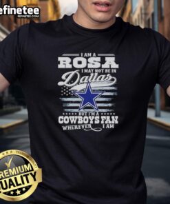 Alt Text: Nice I Am A Rosa Cowboys fan t-shirt design showcasing team pride, perfect for fans outside Dallas.