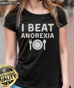 Nice I Beat Anorexia Ladies Tee featuring a bold, empowering message for body positivity and recovery.