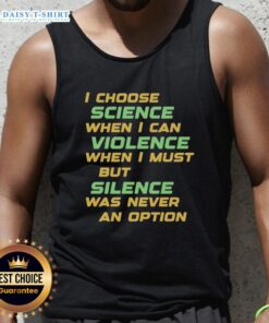 Nice 'I Choose Science When I Can' Violence tank top featuring bold text and vibrant colors, perfect for science enthusiasts.