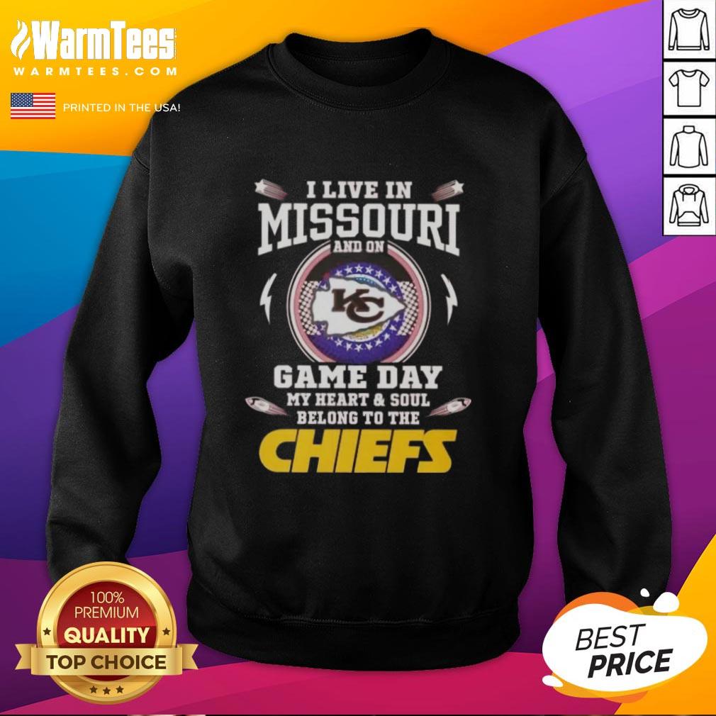 nice-i-live-in-missouri-and-on-game-day-my-heart-and-soul-belong-to-the-kansas-city-chiefs-sweatshirt Cozy Kansas City Chiefs sweatshirt, perfect for game day in Missouri, showcasing team spirit and comfort.