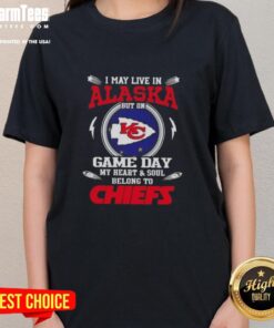 Womens Kansas City Chiefs tee with 'Nice, I may live in Alaska, but on game day my heart belongs to KC' design.