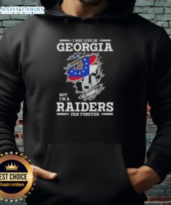 Nice hoodie featuring 'I May Live In Georgia But I'm A Raiders Fan Forever' design, perfect for dedicated Raiders fans.