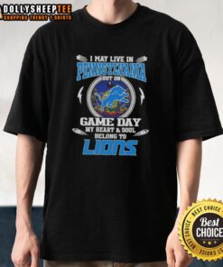 Alt Text: Detroit Lions T-Shirt saying 'I May Live In Pennsylvania But My Heart Belongs To Detroit Lions' for game day.