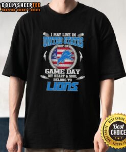 Detroit Lions T-shirt expressing loyalty for the team on game day, perfect for fans living in the United States.