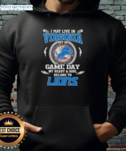 Detroit Lions hoodie with 'I may live in Virginia, but my heart belongs to the Lions' slogan, perfect for game day.