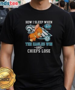 Funny t-shirt design: 'Nice Jerry How I Sleep When The Philadelphia Eagles Win And Kansas City Chiefs Lose.'