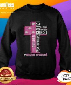 Alt Text: Kansas City Chiefs sweatshirt with 'I Can Do All Things Through Christ' slogan, supporting breast cancer awareness.