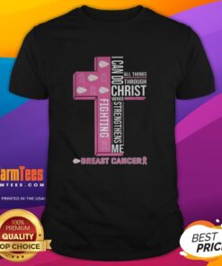 Alt Text: Kansas City Chiefs I Can Do All Things Through Christ Who Strengthens Me T-Shirt for Breast Cancer Awareness