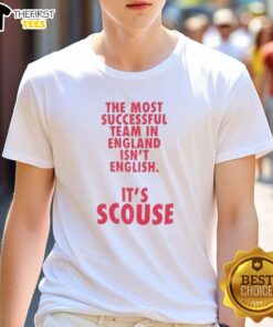 Nice Liverpool T-shirt showcasing the phrase 'The Most Successful Team In England Isn't English' with a bold design.