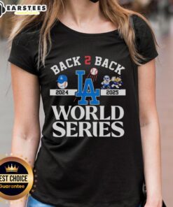 Los Angeles Dodgers Back 2 Back 2024 2025 World Series ladies tee shirt showcasing team pride and championship celebration.